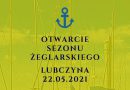 Regaty otwarcia sezonu w Lubczynie 22.05.2021 r.