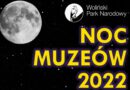 Noc Muzeów 2022 Woliński Park Narodowy