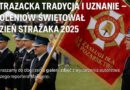 Strażacka tradycja i uznanie