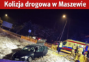 Kolizja drogowa w Maszewie.