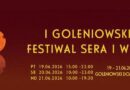I Goleniowski Festiwal Sera i Wina