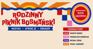 Rodzinny Piknik Bosmański już 4 lipca w Lubczynie.