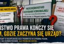 Państwo prawa kończy się tam, gdzie zaczyna się urząd?