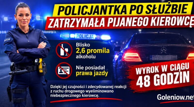 Pijany kierowca zatrzymany dzięki policjantce po służbie