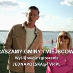 „Jedna Polska” – Telewizja Polska szuka wyjątkowych miejscowości