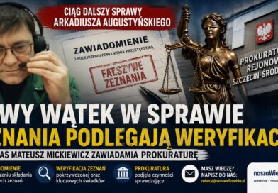 Nowy wątek w sprawie Arkadiusza Augustyńskiego Nowy wątek w sprawie Arkadiusza Augustyńskiego