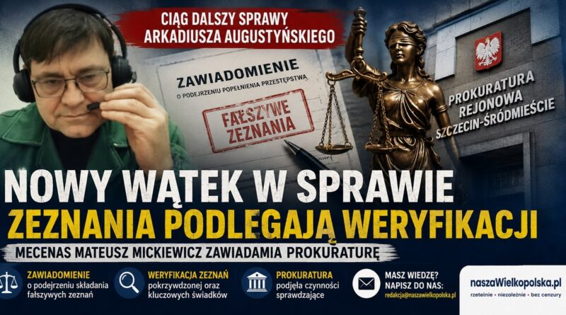 Nowy wątek w sprawie Arkadiusza Augustyńskiego Nowy wątek w sprawie Arkadiusza Augustyńskiego