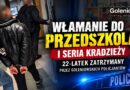 Włamanie do przedszkola i seria kradzieży